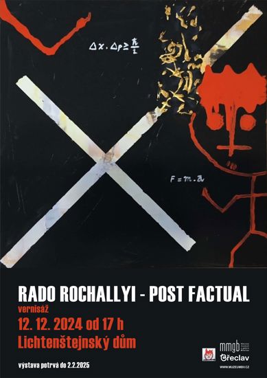 Rado Rochallyi - Post Factual (vernisáž)