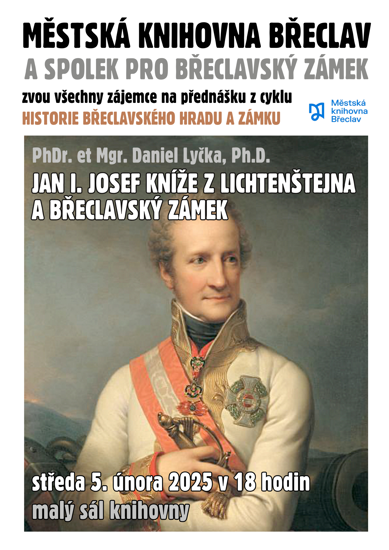 Jan I. Josef Kníže z Lichtenštejna a břeclavský zámek