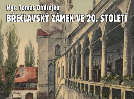 Břeclavský zámek ve 20. století