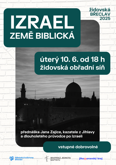 Židovská Břeclav 2025: Izrael, země biblická