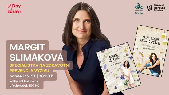 Margit Slimáková – Specialistka na zdravotní prevenci a výživu