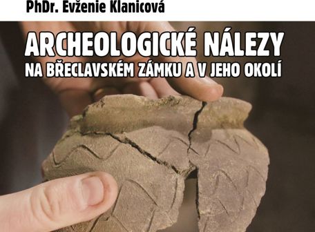 Archeologické nálezy na břeclavském zámku a v jeho okolí