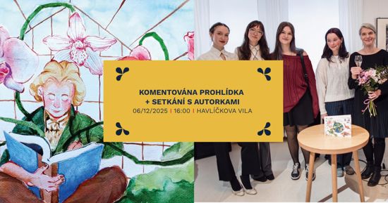 Komentovaná prohlídka + setkání s autorkami