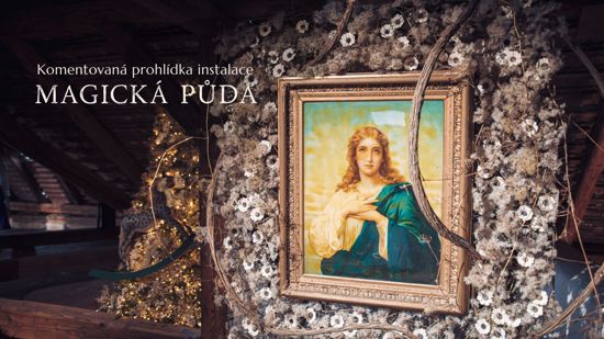 Magická půda - komentovaná prohlídka