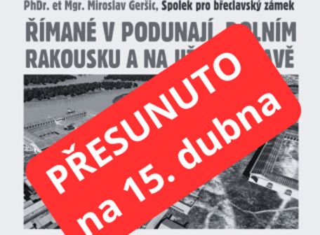ŘÍMANÉ V PODUNAJÍ, DOLNÍM RAKOUSKU A JIŽNÍ MORAVĚ