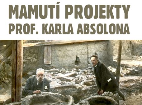 Mamutí projekty prof. Karla Absolona