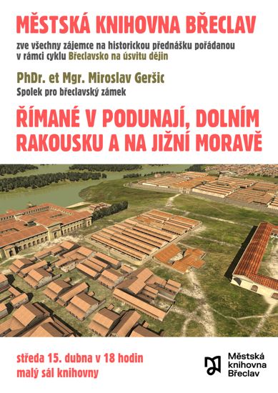 ŘÍMANÉ V PODUNAJÍ, DOLNÍM RAKOUSKU A JIŽNÍ MORAVĚ