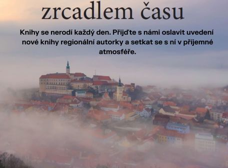 Dana Dedkova: Mikulov zrcadlem času
