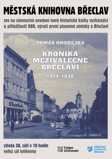 Tomáš Ondrejka: Kronika meziválečné Břeclavi