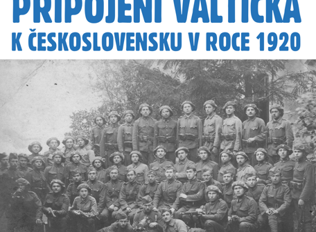 Připojení Valticka k Československu v roce 1920