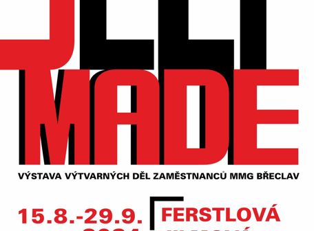 Selfmade PRODLOUŽENO DO 6. 10.!